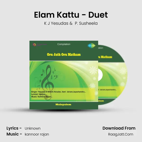 Elam Kattu - Duet MP3 Song by K J Yesudas Cover