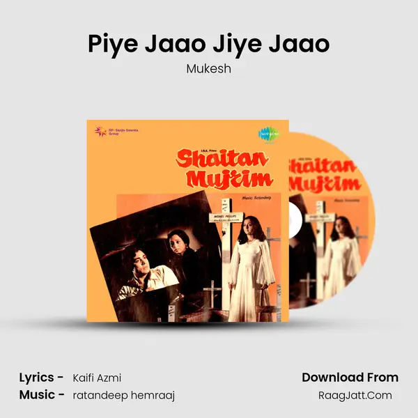 Piye Jaao Jiye Jaao MP3 Song by Mukesh Cover