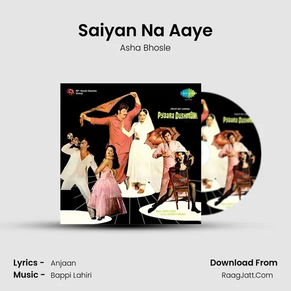 Saiyan Na Aaye MP3 Song by Asha Bhosle Cover