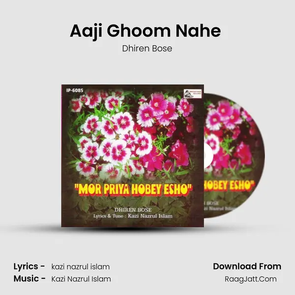 Aaji Ghoom Nahe (dhiren) MP3 Song by Dhiren Bose Cover