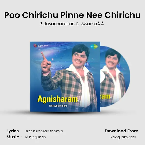Poo Chirichu Pinne Nee Chirichu MP3 Song by P. Jayachandran Cover
