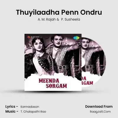 Thuyilaadha Penn Ondru MP3 Song by A. M. Rajah Cover