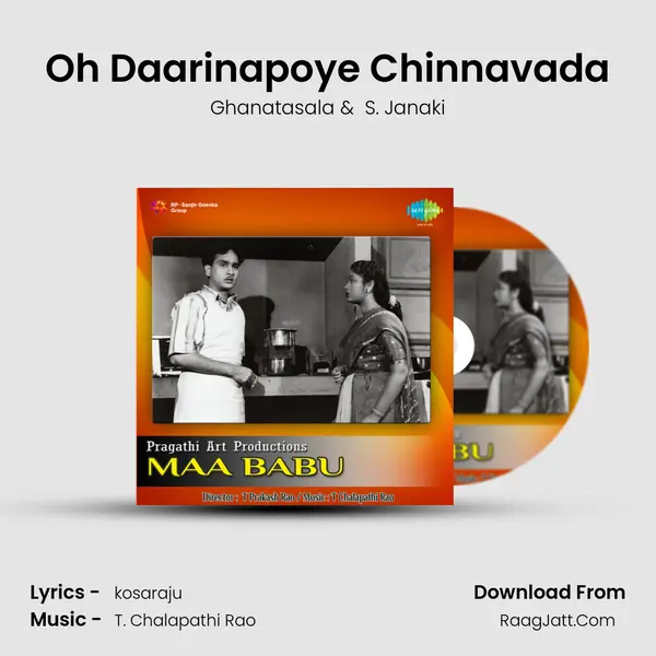 Oh Daarinapoye Chinnavada MP3 Song by Ghanatasala Cover
