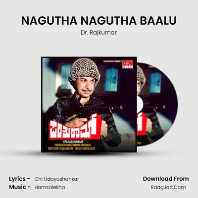 NAGUTHA NAGUTHA BAALU MP3 Song by Dr. Rajkumar Cover