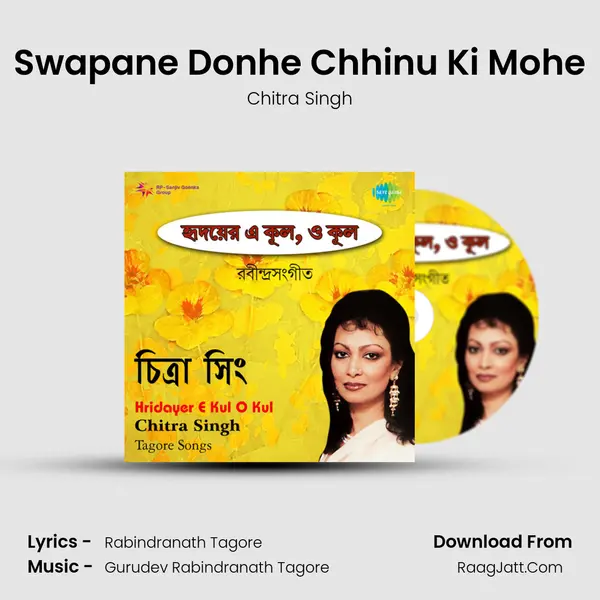 Swapane Donhe Chhinu Ki Mohe MP3 Song by Chitra Singh Cover