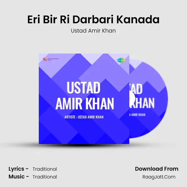 Eri Bir Ri Darbari Kanada MP3 Song by Ustad Amir Khan Cover