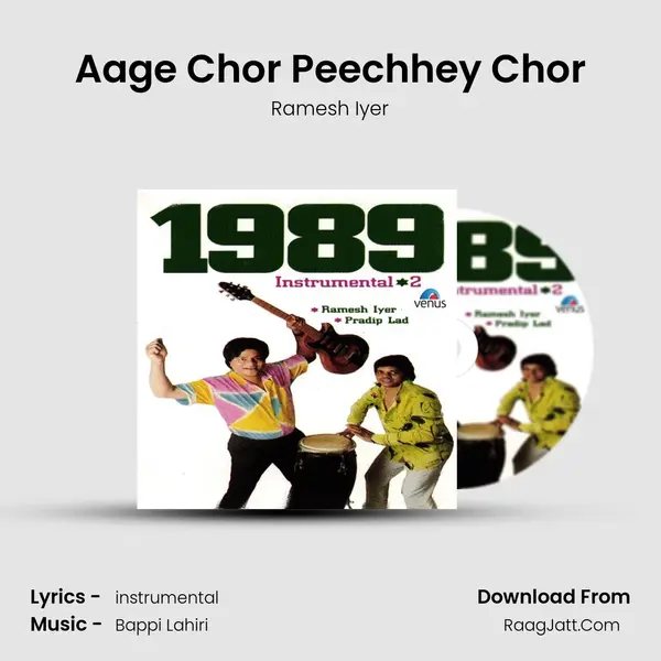 Aage Chor Peechhey Chor MP3 Song by Ramesh Iyer Cover