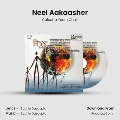 Neel Aakaasher MP3 Song by Calcutta Youth Choir Cover