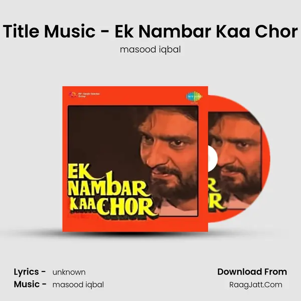 Title Music - Ek Nambar Kaa Chor MP3 Song by masood iqbal Cover