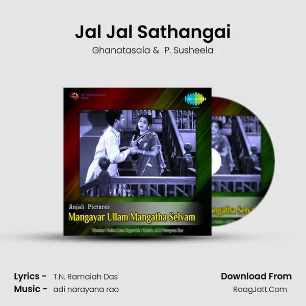 Jal Jal Sathangai MP3 Song by Ghanatasala Cover