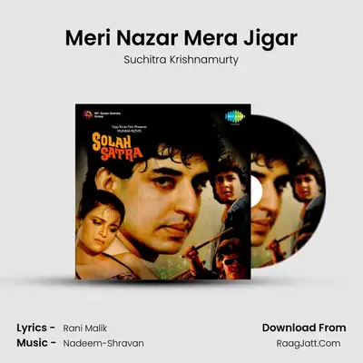 Meri Nazar Mera Jigar MP3 Song by Suchitra Krishnamurty Cover