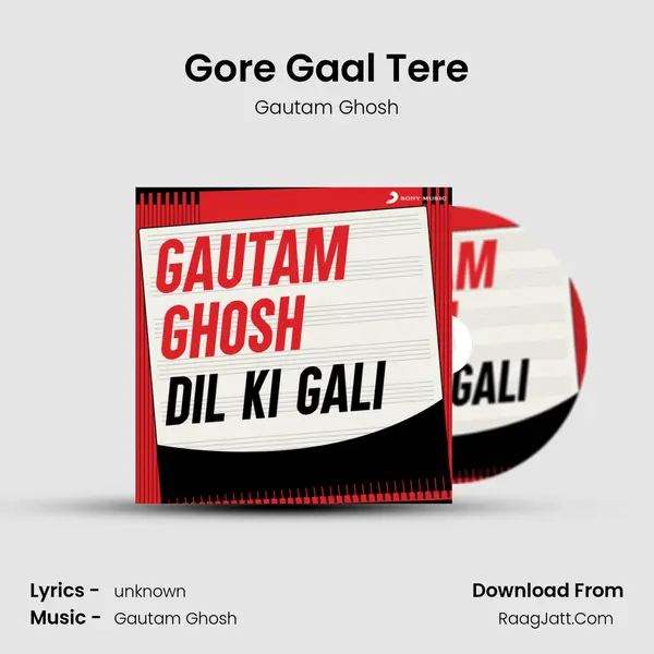 Gore Gaal Tere MP3 Song by Gautam Ghosh Cover