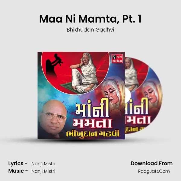 Maa Ni Mamta, Pt. 1 MP3 Song by Bhikhudan Gadhvi Cover