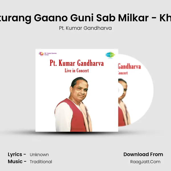 Chaturang Gaano Guni Sab Milkar - Khayal MP3 Song by Pt. Kumar Gandharva Cover