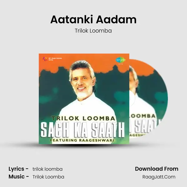 Aatanki Aadam MP3 Song by Trilok Loomba Cover