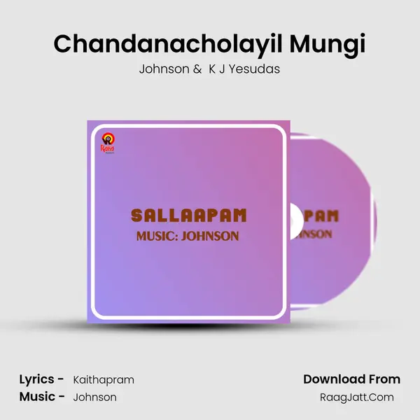 Chandanacholayil Mungi MP3 Song by Johnson Cover