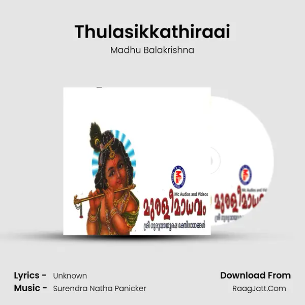 Thulasikkathiraai MP3 Song by Madhu Balakrishna Cover