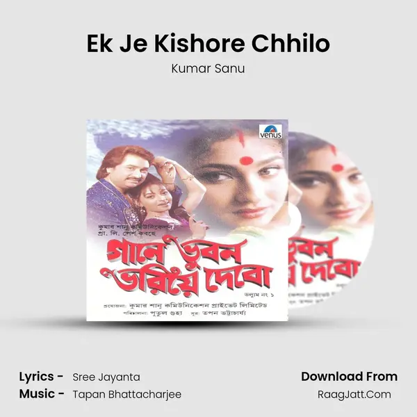 Ek Je Kishore Chhilo MP3 Song by Kumar Sanu Cover