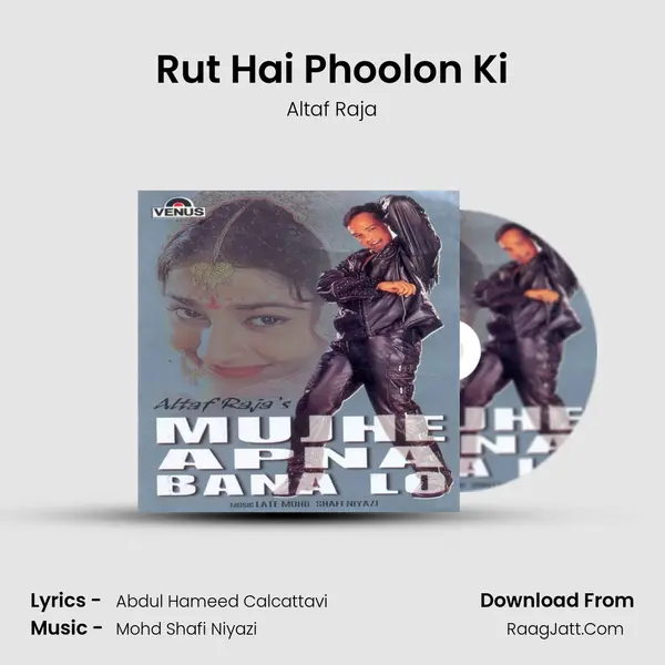 Rut Hai Phoolon Ki MP3 Song by Altaf Raja Cover