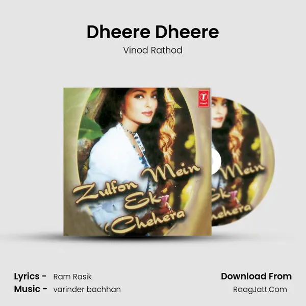 Dheere Dheere MP3 Song by Vinod Rathod Cover
