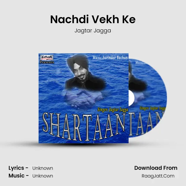 Nachdi Vekh Ke MP3 Song by Jagtar Jagga Cover