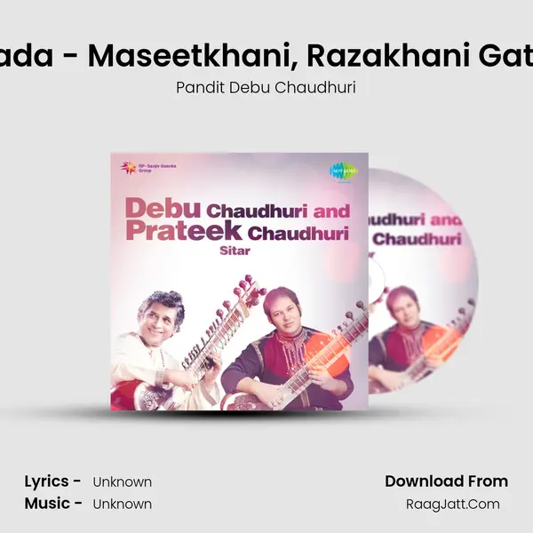 Kaunsi Kanada - Maseetkhani, Razakhani Gat In Teentaal mp3 song