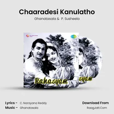 Chaaradesi Kanulatho MP3 Song by Ghanatasala Cover