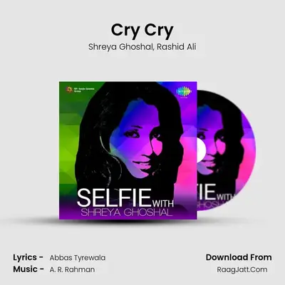 Cry Cry MP3 Song by Shreya Ghoshal Cover