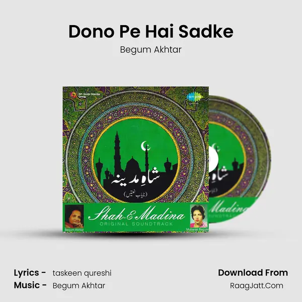 Dono Pe Hai Sadke MP3 Song by Begum Akhtar Cover