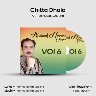 Chitta Dhola MP3 Song by Ahmed Nawaz Cheena Cover