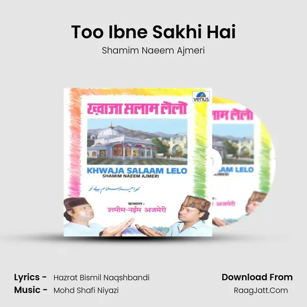 Too Ibne Sakhi Hai MP3 Song by Shamim Naeem Ajmeri Cover