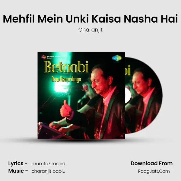 Mehfil Mein Unki Kaisa Nasha Hai MP3 Song by Charanjit Cover