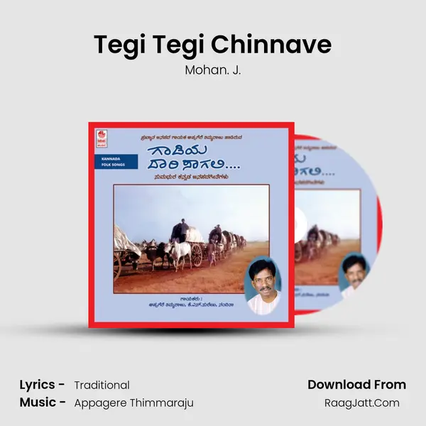 Tegi Tegi Chinnave MP3 Song by Mohan. J. Cover