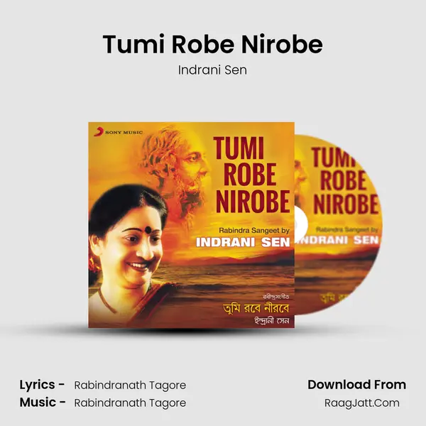 Tumi Robe Nirobe MP3 Song by Indrani Sen Cover