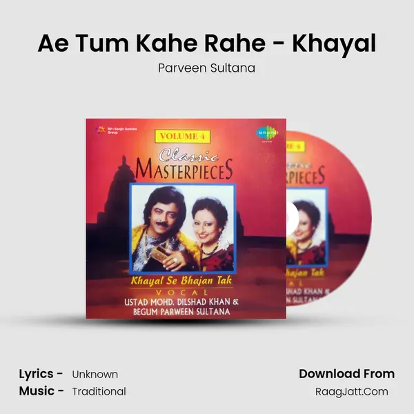 Ae Tum Kahe Rahe - Khayal MP3 Song by Parveen Sultana Cover