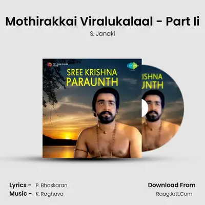 Mothirakkai Viralukalaal - Part Ii MP3 Song by S. Janaki Cover
