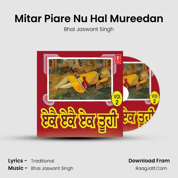 Mitar Piare Nu Hal Mureedan MP3 Song by Bhai Jaswant Singh Cover