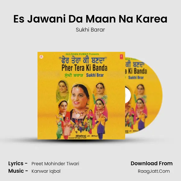 Es Jawani Da Maan Na Karea MP3 Song by Sukhi Barar Cover