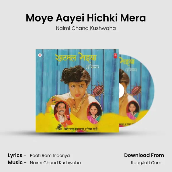 Moye Aayei Hichki Mera MP3 Song by Naimi Chand Kushwaha Cover
