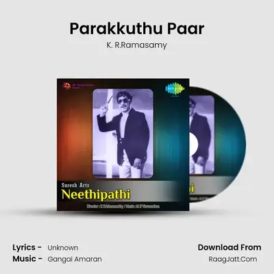 Parakkuthu Paar MP3 Song by K. R.Ramasamy Cover