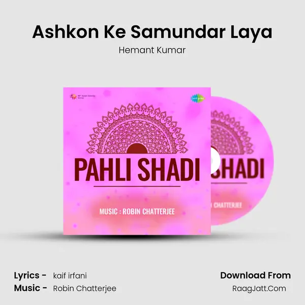 Ashkon Ke Samundar Laya MP3 Song by Hemant Kumar Cover