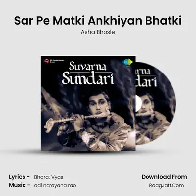Sar Pe Matki Ankhiyan Bhatki MP3 Song by Asha Bhosle Cover