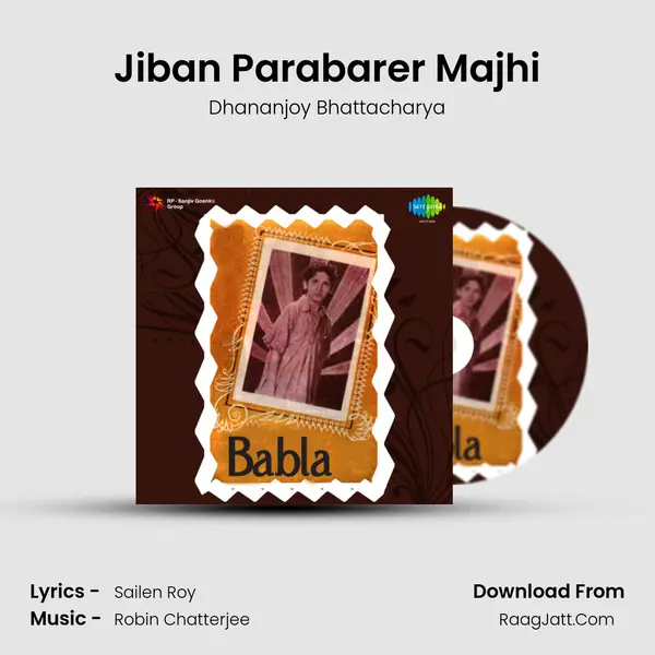 Jiban Parabarer Majhi MP3 Song by Dhananjoy Bhattacharya Cover