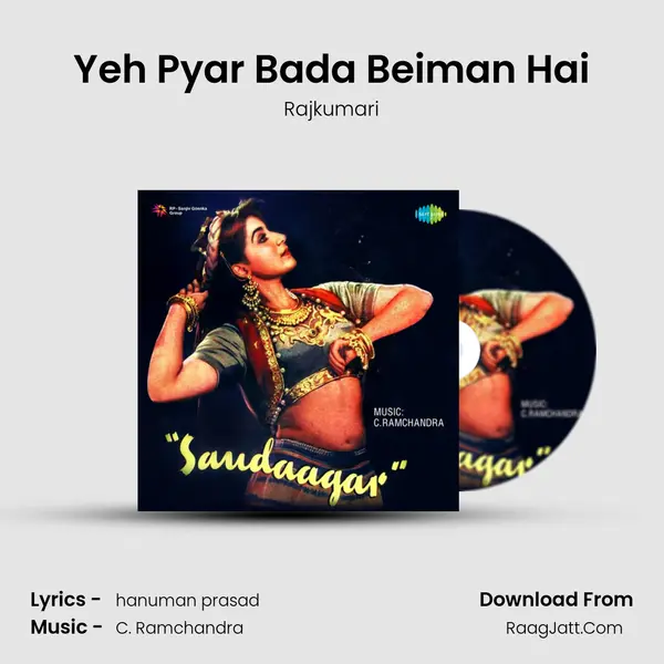 Yeh Pyar Bada Beiman Hai MP3 Song by Rajkumari Cover