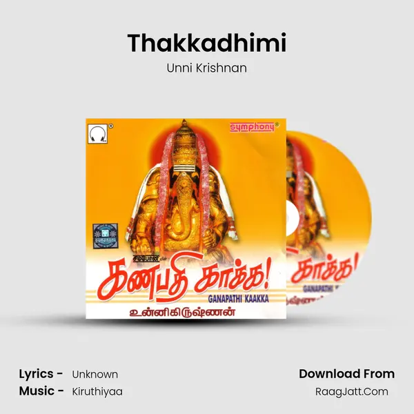 Thakkadhimi MP3 Song by Unni Krishnan Cover
