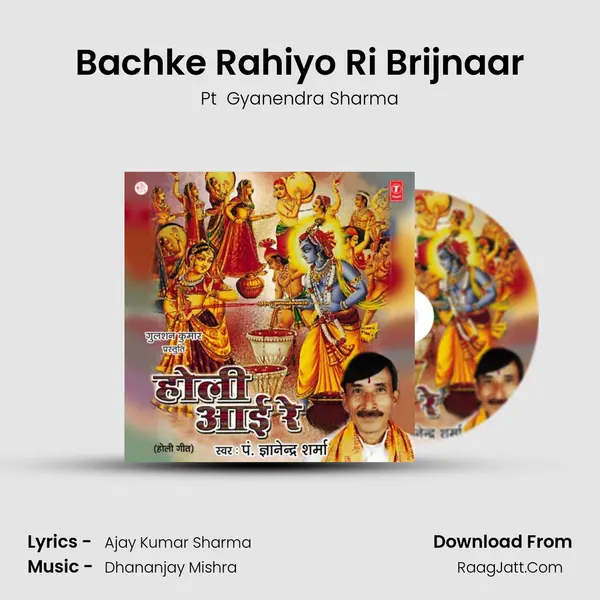 Bachke Rahiyo Ri Brijnaar MP3 Song by Pt  Gyanendra Sharma Cover