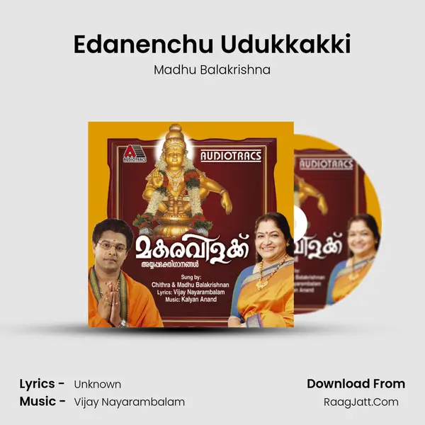 Edanenchu Udukkakki MP3 Song by Madhu Balakrishna Cover