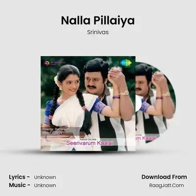 Nalla Pillaiya MP3 Song by Srinivas Cover