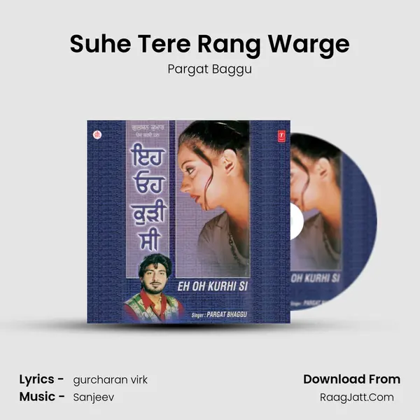 Suhe Tere Rang Warge MP3 Song by Pargat Baggu Cover