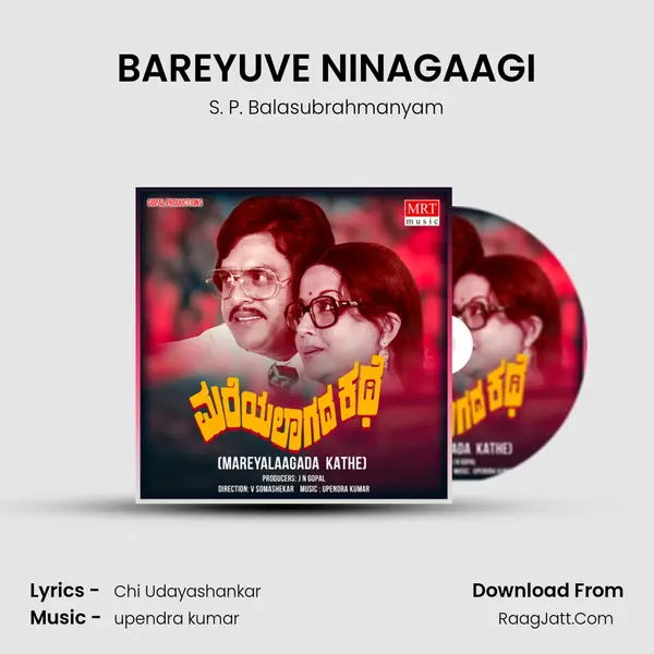 BAREYUVE NINAGAAGI MP3 Song by S. P. Balasubrahmanyam Cover